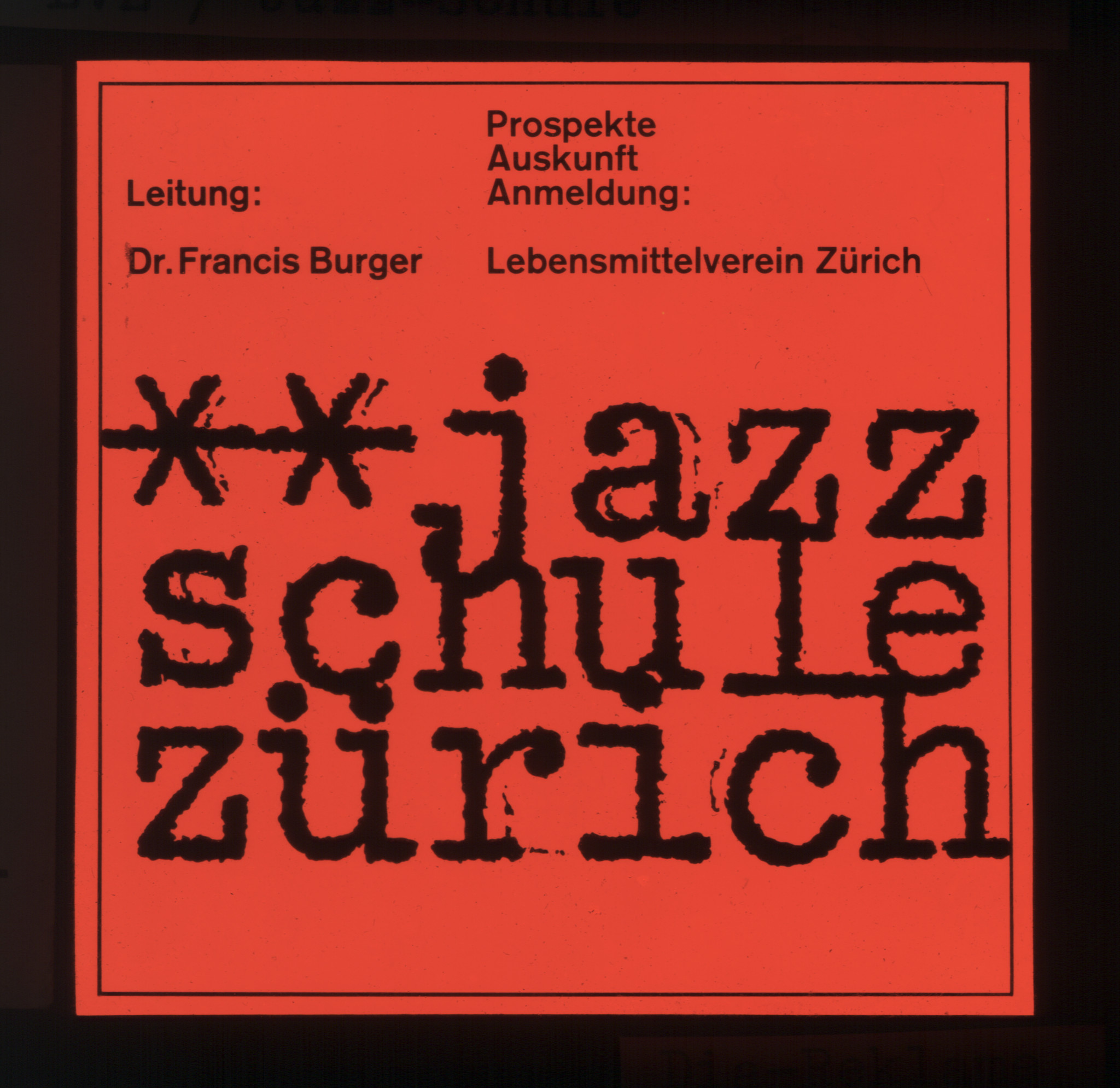"Jazz Schule Zürich - Leitung: Dr. Francis Burger"