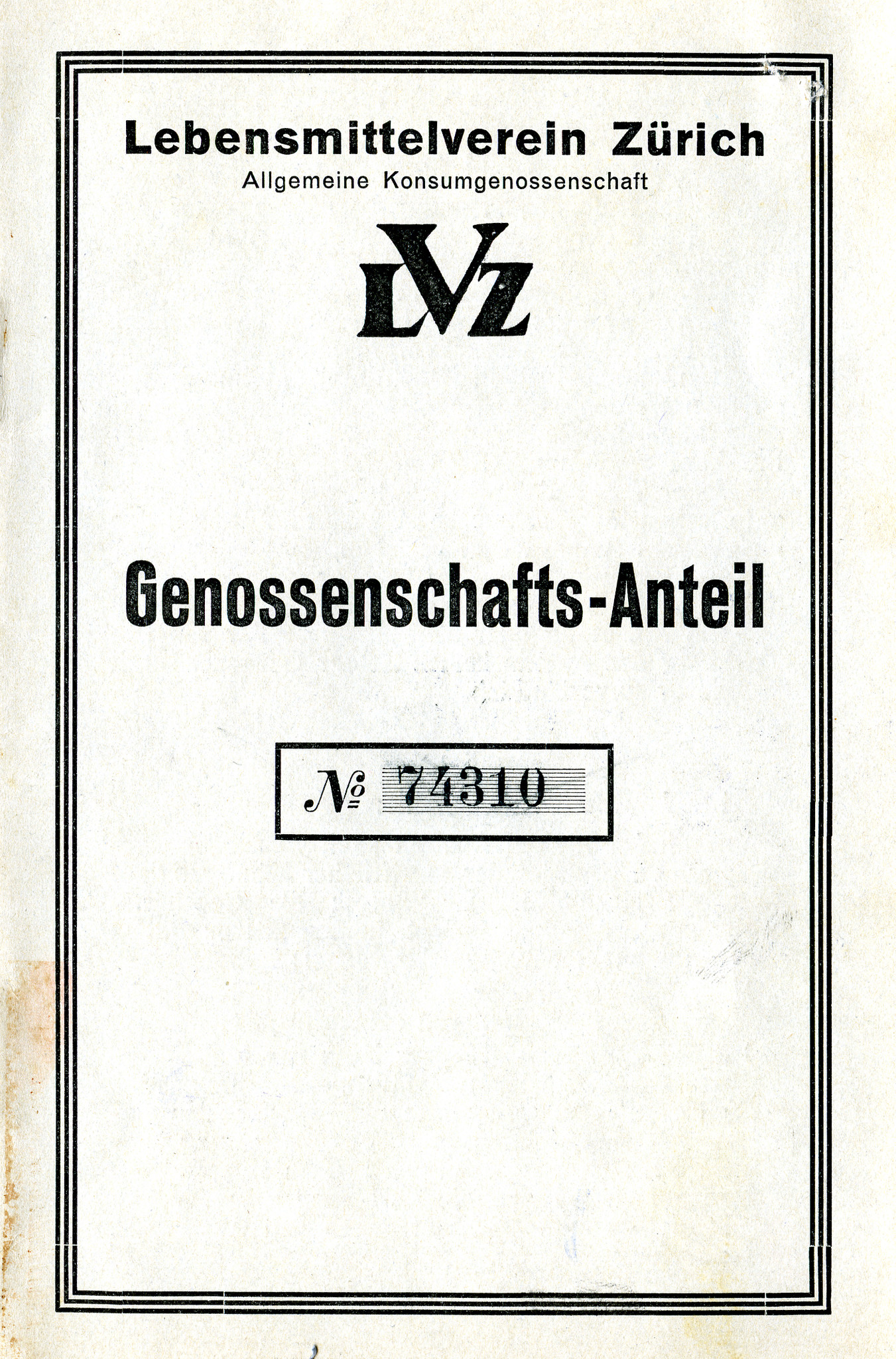 Büchlein Geschäftsanteil Lebensmittelverein Zürich ; Besitz: Josef Jurt-Amrein