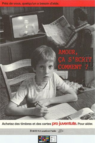 "Près de vous, quelqu'un a besoin d'aide. Amour, ça s'écrit commen?", Junge sitzt über seinem Schreibheft, Briefmarkenverkauf der Pro Juventute, 1987
