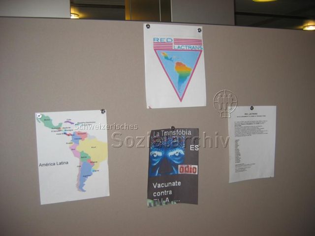 23. ILGA (International Lesbian, Gay, Bisexual, Trans and Intersex Association) World Conference – Geneva (27.03.–03.04.2006, Genf) – Infowand: "América Latina", "Red Lactrans", "La Transfóbia es odio - Vacunate contra ella"<br>