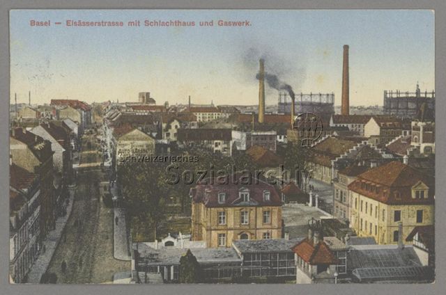 Elsässerstrasse mit Schlachthaus und Gaswerk