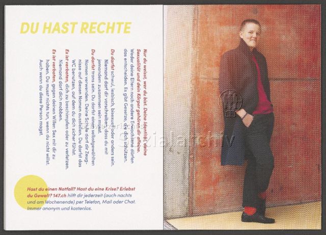 links: "Du hast Rechte", Infos über die rechtliche Lage in der Schweiz; Lois, 19 – Infobüchlein für Jugendliche der AIDS-Hilfe Schweiz in Zusammenarbeit mit anderen queeren Organisationen über sexuelle Orientierung, Geschlechtsidentitäten und Coming-Out (August 2019)