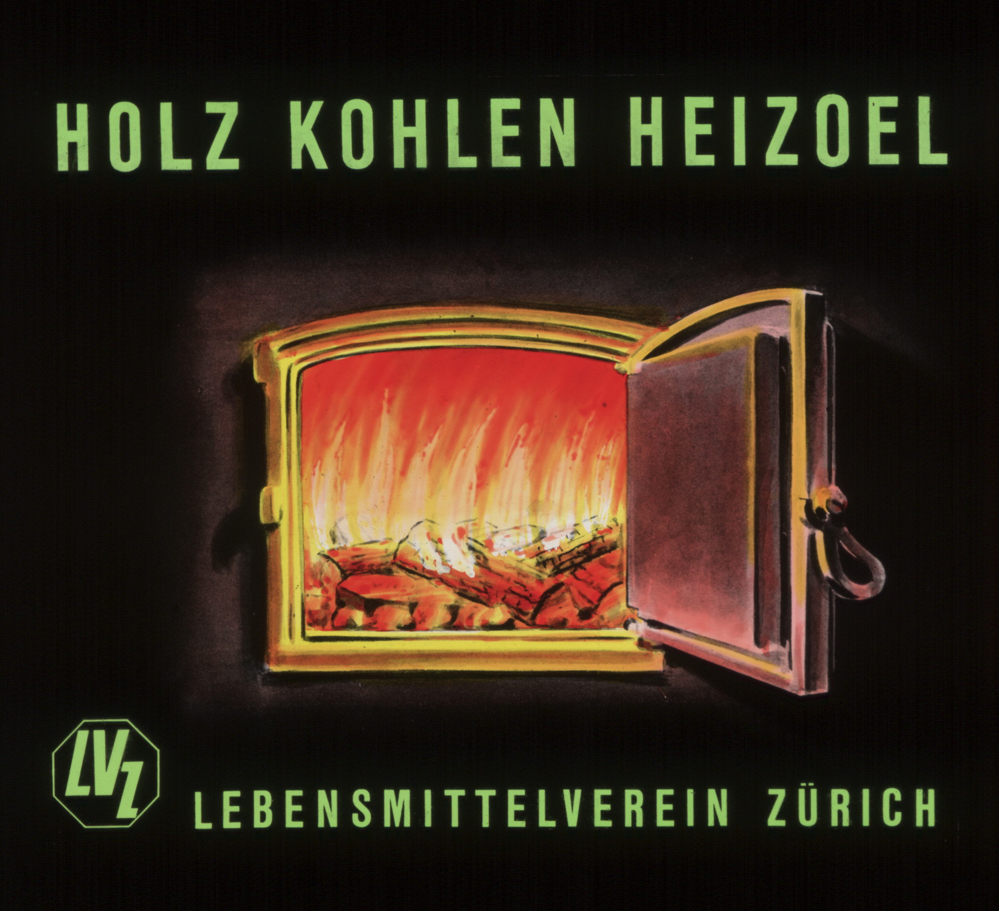 Brennofen mit offener Tür, Überschrift: "Holz Kohlen Heizoel"; unten: "LVZ Lebensmittelverein Zürich"