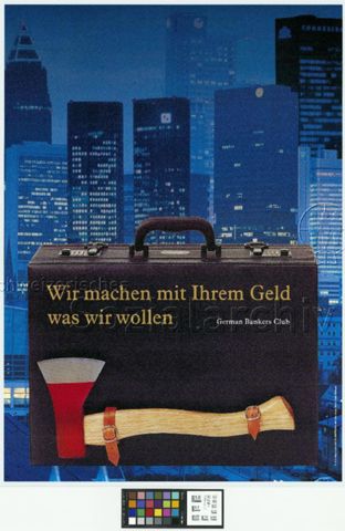 Wir machen mit Ihrem Geld was wir wollen