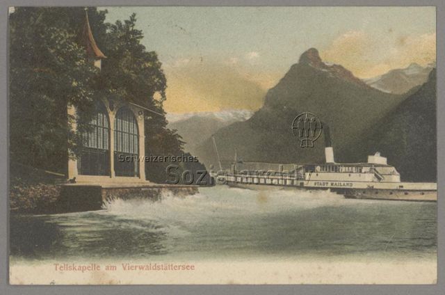 Tellskappelle, Dampfschiff "Stadt Mailand" (Poststempel: 03.07.1906)