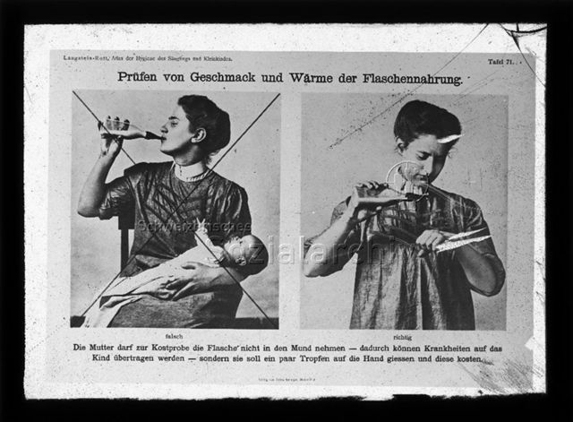 Diaserie zum Thema Säuglingspflege, Flaschenmilch; "Prüfen von Geschmack und Wärme der Flaschennahrung. - Die Mutter darf zur Kostprobe die Flasche nicht in den Mund nehmen - dadurch können Krankheiten auf das Kind übertragen werden - sondern sie soll ein paar Tropfen auf die Hand giessen und diese kosten." - Illustration der richtigen und falschen Methode; "Langstein-Rott, Atlas der Hygiene des Säuglings und Kleinkindes"; um 1920