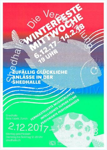 "Shedhalle - Die Versammlung / Winterfeste Mittwoche - Zufällig glückliche Anlässe in der Shedhalle" - "Shedhalle Die Versammlung" in ungleichmässigen Bogen und zwei weisse Fische auf rot-violett-blau-grünem Farbverlauf