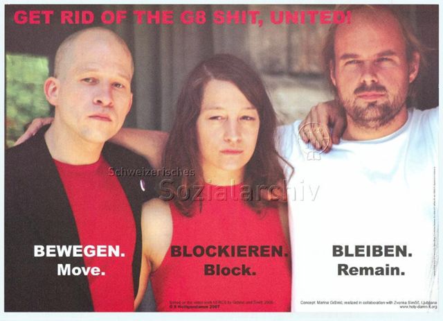 "Get rid of the G8 shit, united!" - zwei Männer und eine Frau in deren Mitte Seite an Seite stehend, darunter jeweils die Schlagwörter "Bewegen. Move.", "Blockieren. Block." und "Bleiben. Remain."