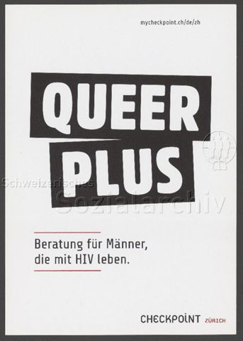 "Queer Plus – Beratung für Männer, die mit HIV leben." – Werbeflyer von Checkpoint Zürich (um 2010, Zürich)