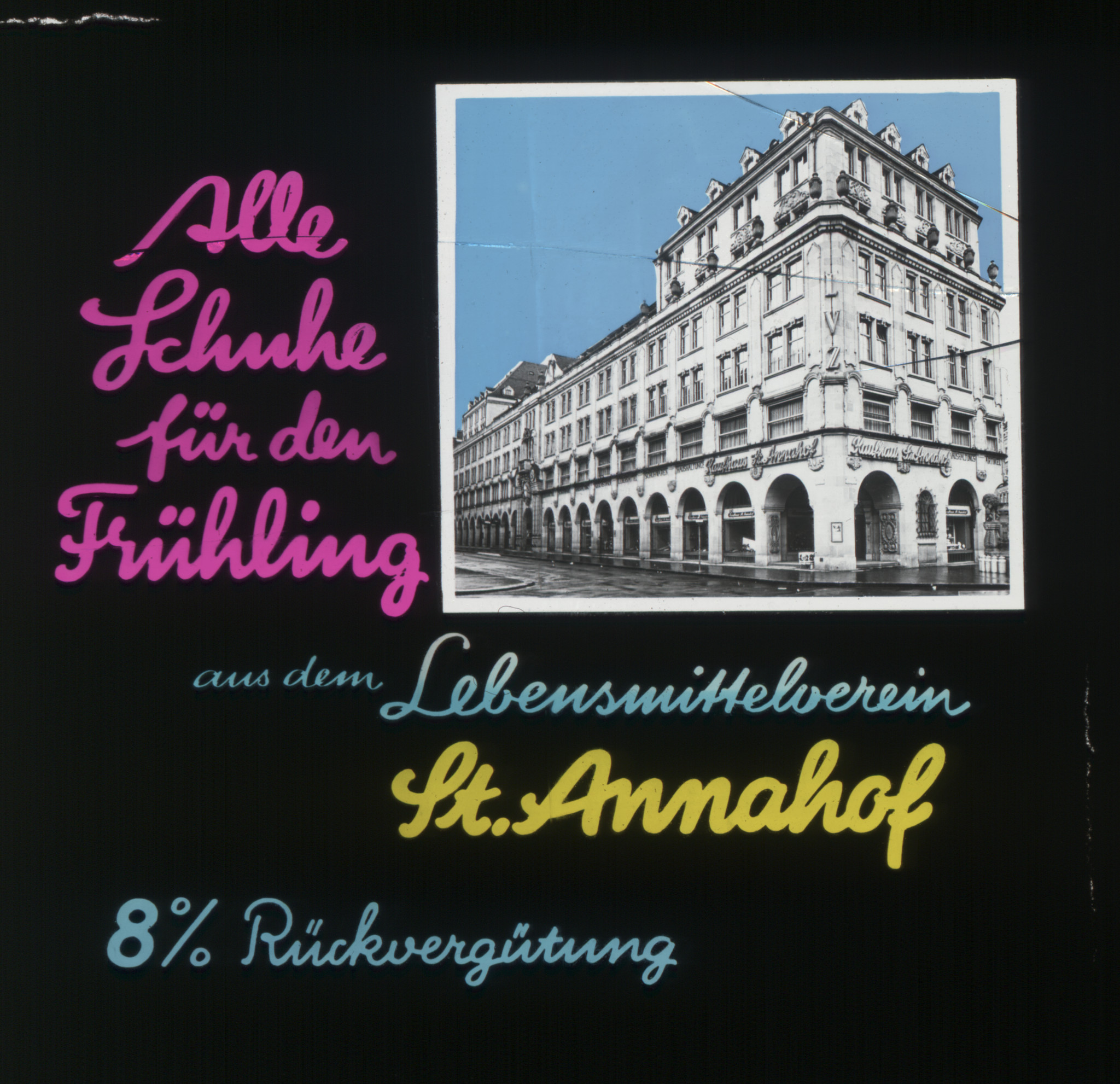 Gebäude St. Annahof: "Alle Schuhe für den Frühling aus dem Lebensmittelverein St. Annahof; 8% Rückvergütung"